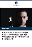 Rolle und Auswirkungen des Marketings bei der Umsetzung der Balanced Scorecard