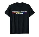 Alles Gute zum Pride Month an alle Hetero Guys LGBT-Bekleidung T-Shirt