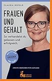 Frauen und Gehalt: So verhandelst du gelassen und erfolgreich