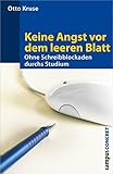 Keine Angst vor dem leeren Blatt: Ohne Schreibblockaden durchs Studium. 12., völlig neu bearbeitete Auflage (campus concret)