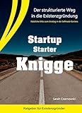 Existenzgründung Ratgeber - Startup Starter Knigge