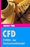 CFD: FOREX - der Devisenmarkthandel