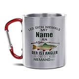 Tassendruck Karabiner Edelstahlbecher, 300 ml - Leg Dich Nicht mit einem Angler an - mit Name selbst gestalten - Geschenk für Angler, Geburtstagsgeschenk | Personalisiertes Geschenk