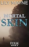 Mortal Skin: MM Fae Romance (Folk Book 1) (English Edition)