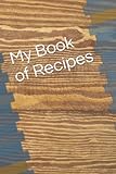 My Book of Recipes