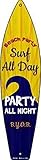 Smart Surfbrett-Schild, Motiv Blonde Surf All Day Party All Night Metall, 43,2 x 11,4 cm