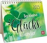 Mini-Kalender 2025: Der kleine Glückskalender: Kleiner Tischkalender mit Sprüchen für eine Extraportion Glück | Mit Monatskalendarium | Geschenk für Herzensmenschen