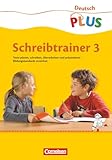 Deutsch plus - Grundschule - Schreibtrainer - 3. Schuljahr: Arbeitsheft