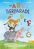 Die ABC-Tierparade: Lustige Geschichten & Reime zum Alphabet