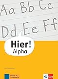 Hier! Alpha: Deutsch für die Integration. Schreibtrainer