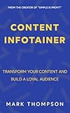 Content Infotainer: Transform Your Content And Build ALoyal Audience (Content Marketing In The Real World) (English Edition)