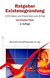 Ratgeber Existenzgründung: 1000 Ideen und Checklisten zum Erfolg (dtv Fortsetzungsnummer 71)