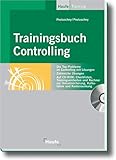 Trainingsbuch Controlling (Haufe Praxis-Ratgeber)