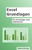 Excel Grundlagen: Für Einsteiger und Auffrischer (Office Tipps)