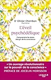 L'éveil psychédélique: Comprendre les états élargis de la conscience