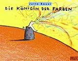 Die Königin der Farben: Bilderbuch (MINIMAX)