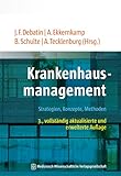 Krankenhausmanagement: Strategien, Konzepte, Methoden