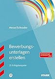 STARK Bewerbungsunterlagen erstellen: 25 Erfolgsbeispiele (STARK-Verlag - Bewerbungsratgeber)