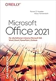 Microsoft Office 2021 – Das Handbuch: Für alle Editionen inklusive Office 365 – Word, Excel, PowerPoint, Outlook