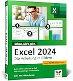 Excel 2024: Die Anleitung in Bildern. Komplett in Farbe. Ideal für Einsteiger und auch geeignet für Excel im Office-Abo Microsoft 365