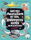 Ganz viele Meerestiere mit total behämmerten Namen und wie sie (ganz sicher) dazu kamen: Unterhaltsames Bilderbuch ab 4 Jahren; großer Lesespaß in Wort und Bild; Oetinger natur