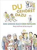 Du gehörst dazu. Das Große Buch der Familien