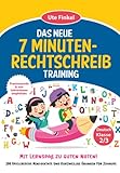 Das neue 7 Minuten-Rechtschreibtraining Klasse 2/3: Mit 100 spannenden Mini-Diktaten und kurzweiligen Übungen für Zuhause. Mit Lernspaß zu guten Noten! Praxiserprobt & von LehrerInnen empfohlen