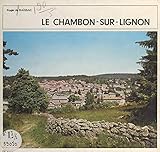 Le Chambon-sur-Lignon: Haute-Loire, 43 (French Edition)