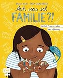 Ach, das ist Familie?!: Vielfalt, Zusammenleben und Aufklärung - Mit Tipps für Eltern und Bezugspersonen