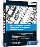 SAP Billing and Revenue Innovation Management: Functionality and Configuration (SAP PRESS: englisch)