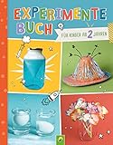 Experimente-Buch für Kinder ab 2 Jahren. Gemeinsam forschen und spielerisch fördern.: 28 einfache Experimente für jeden Tag: Mit bebilderten Schritt-für-Schritt-Anleitungen