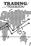 Trading Tagebuch: Halte mit diesem anmutigendem Notizbuch Daytrader, Langzeit Investor oder Bank und Broker entscheidungen fest die deine Aktien investitionen betreffen