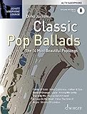 Classic Pop Ballads: The 14 Most Beautiful Popsongs. Alt-Saxophon. (Schott Saxophone Lounge)