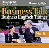 Business Talk Englisch Trainer No.5: Die wichtigsten Redewendungen für Geschäftsreisen